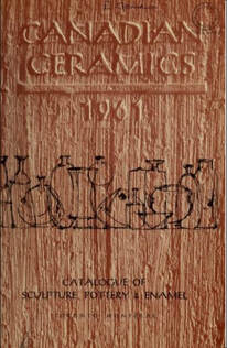 Please contact me if you have a copy of the Canadian ceramics exhibit catalog from 1969